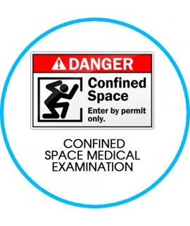 CONFINED SPACE MEDICAL EXAMINATION